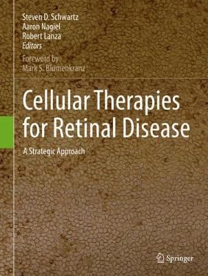 Cellular Therapies for Retinal Disease 9783319494777 (Hardback)