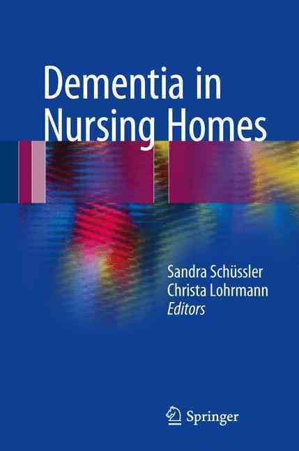 Dementia in Nursing Homes 9783319498300 (Hardback)