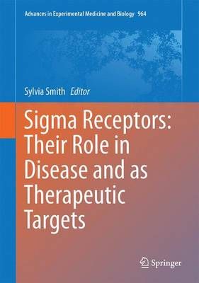 Sigma Receptors By Sylvia B. Smith (editor), Tsung-Ping Su (editor)