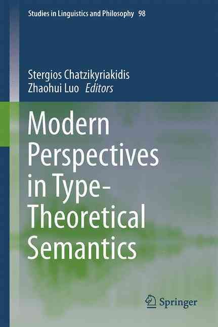 Modern Perspectives in Type-Theoretical Semantics 9783319504209