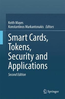 Smart Cards, Tokens, Security and Applications By Mayes, Keith