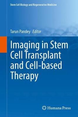 Imaging in Stem Cell Transplant and Cell-Based Therapy 9783319518312