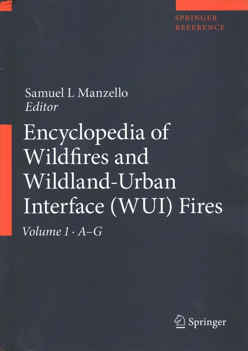 Encyclopedia of Wildfires and Wildland-Urban Interface (WUI) Fires