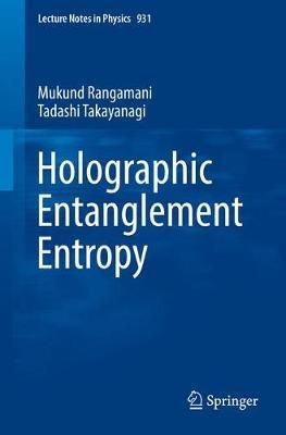 Holographic Entanglement Entropy 9783319525716 (Paperback)