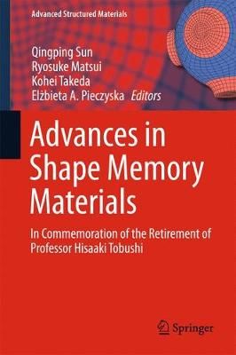 Advances in Shape Memory Materials 9783319533056 (Hardback)