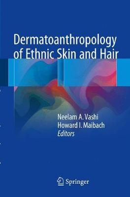 Dermatoanthropology of Ethnic Skin and Hair 9783319539607 (Paperback)