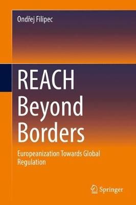 REACH Beyond Borders By Ondrej Filipec 9783319541532 (Hardback)