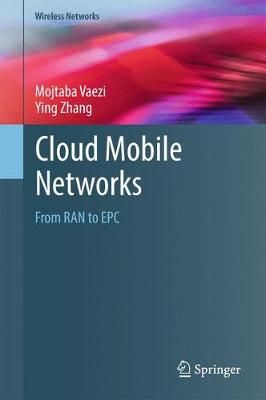 Cloud Mobile Networks By Mojtaba Vaezi, Ying Zhang 9783319544953