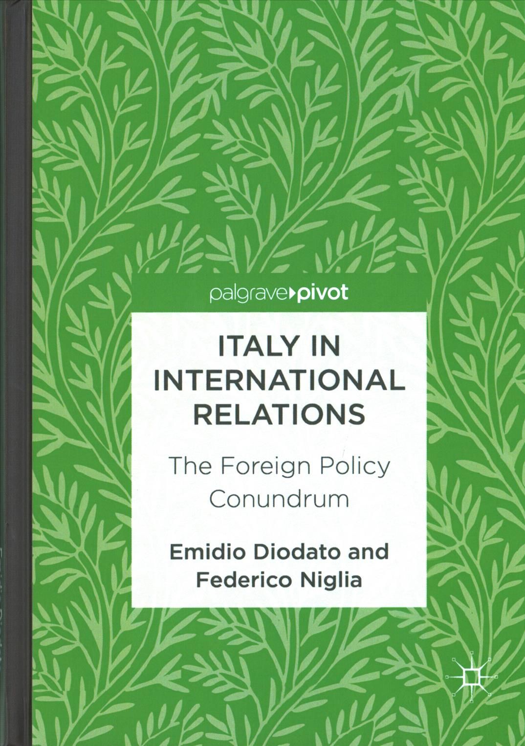Italy in International Relations By Emidio Diodato 9783319550619