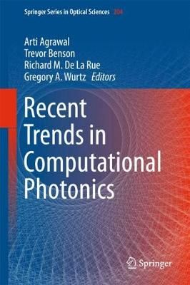 Recent Trends in Computational Photonics 9783319554372 (Hardback)