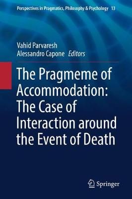 The Pragmeme of Accommodation 9783319557588 (Hardback)