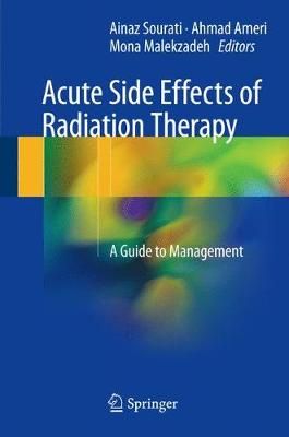 Acute Side Effects of Radiation Therapy 9783319559490 (Hardback)