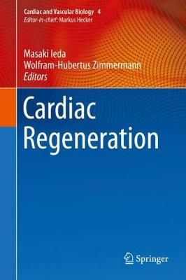 Cardiac Regeneration 9783319561042 (Hardback)