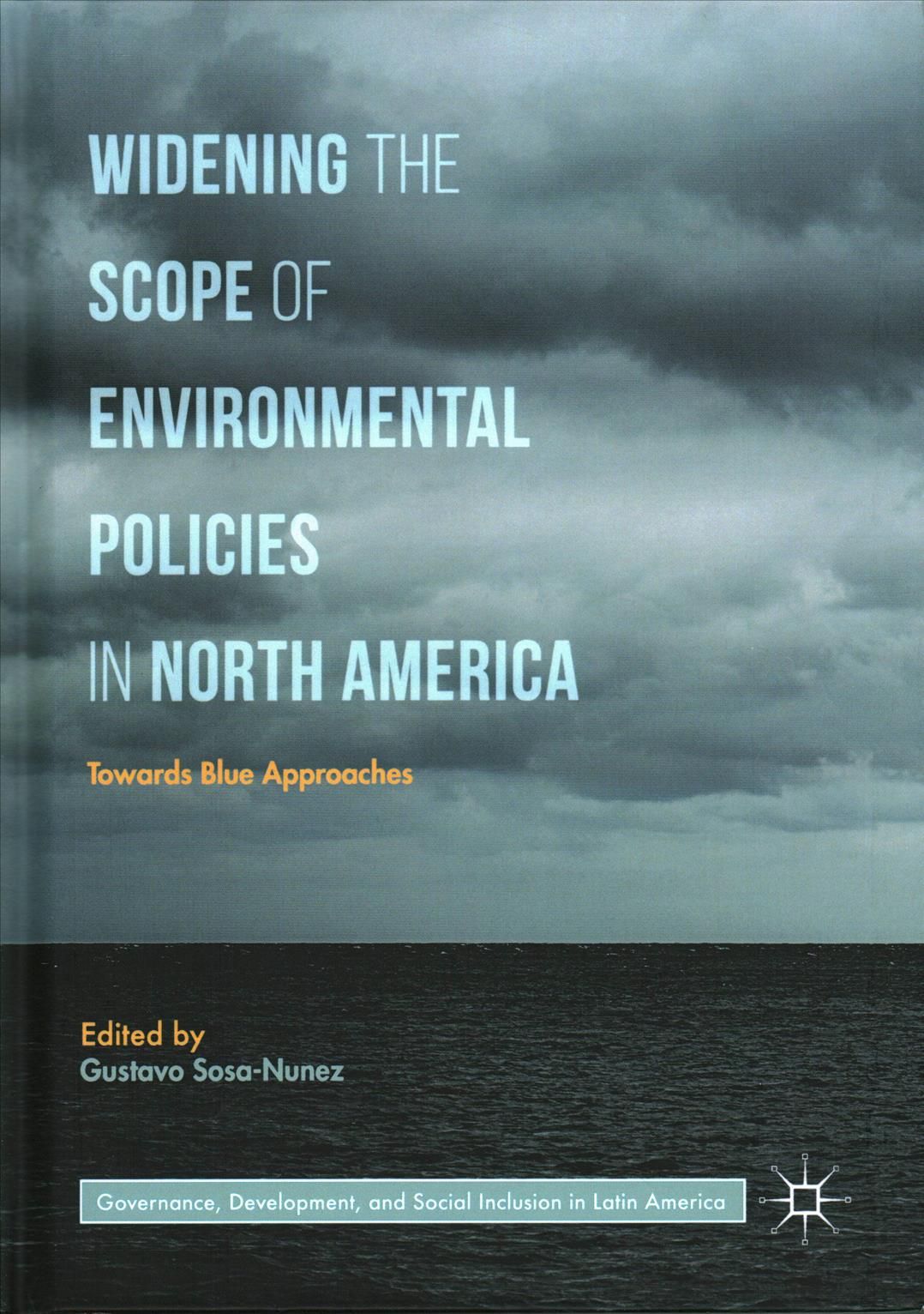 Widening the Scope of Environmental Policies in North America : Towards Blue Approaches