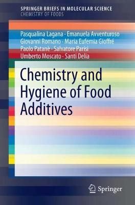 Chemistry and Hygiene of Food Additives 9783319570419 (Paperback)