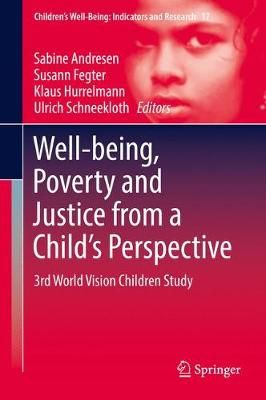 Well-Being, Poverty and Justice from a Child's Perspective (Hardback)