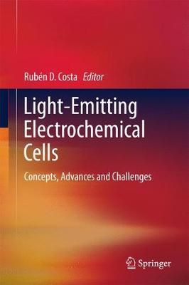 Light-Emitting Electrochemical Cells By Rubén Costa (editor)