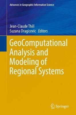 GeoComputational Analysis and Modeling of Regional Systems (Hardback)
