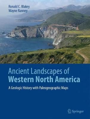 Ancient Landscapes of Western North America 9783319596341 (Hardback)