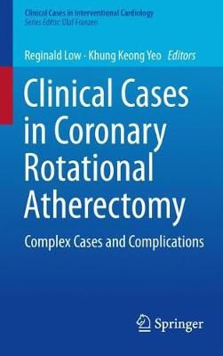 Clinical Cases in Coronary Rotational Atherectomy 9783319604886