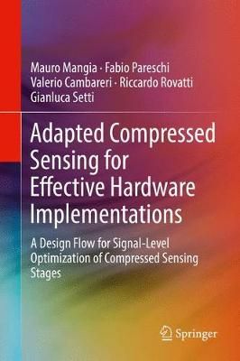 Adapted Compressed Sensing for Effective Hardware Implementations