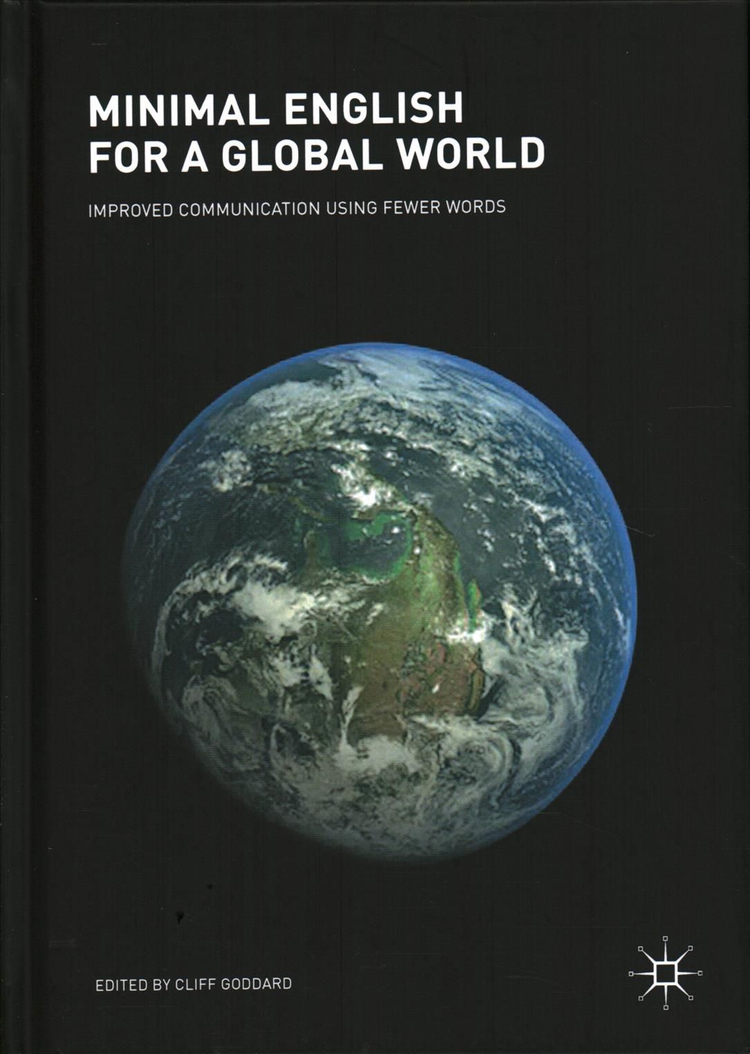 Minimal English for a Global World : Improved Communication Using Fewer Words
