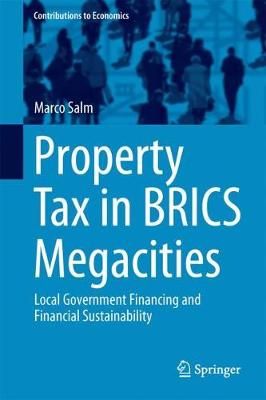 Property Tax in BRICS Megacities By Marco Salm 9783319626703