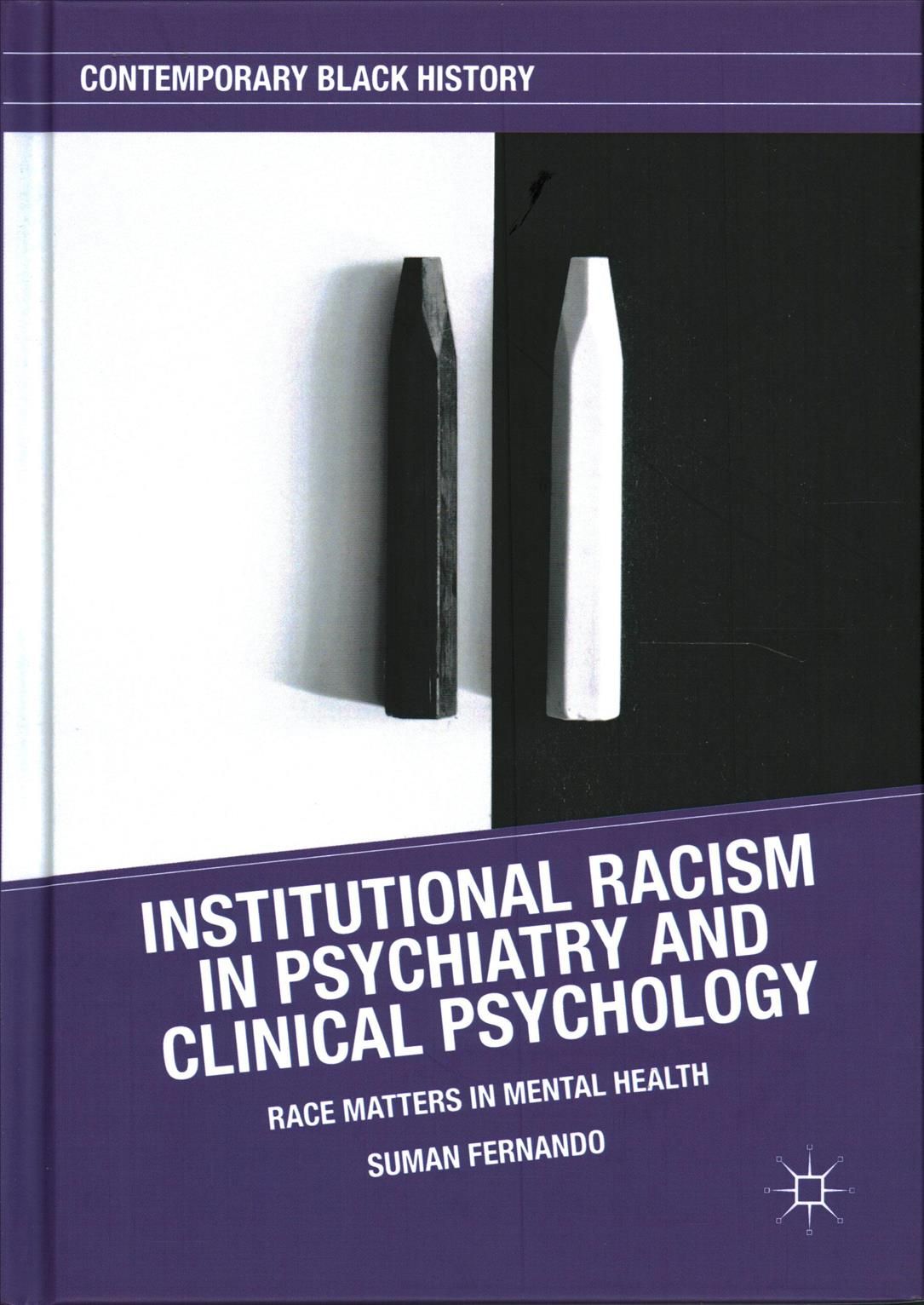 Institutional Racism in Psychiatry and Clinical Psychology : Race Matters in Mental Health