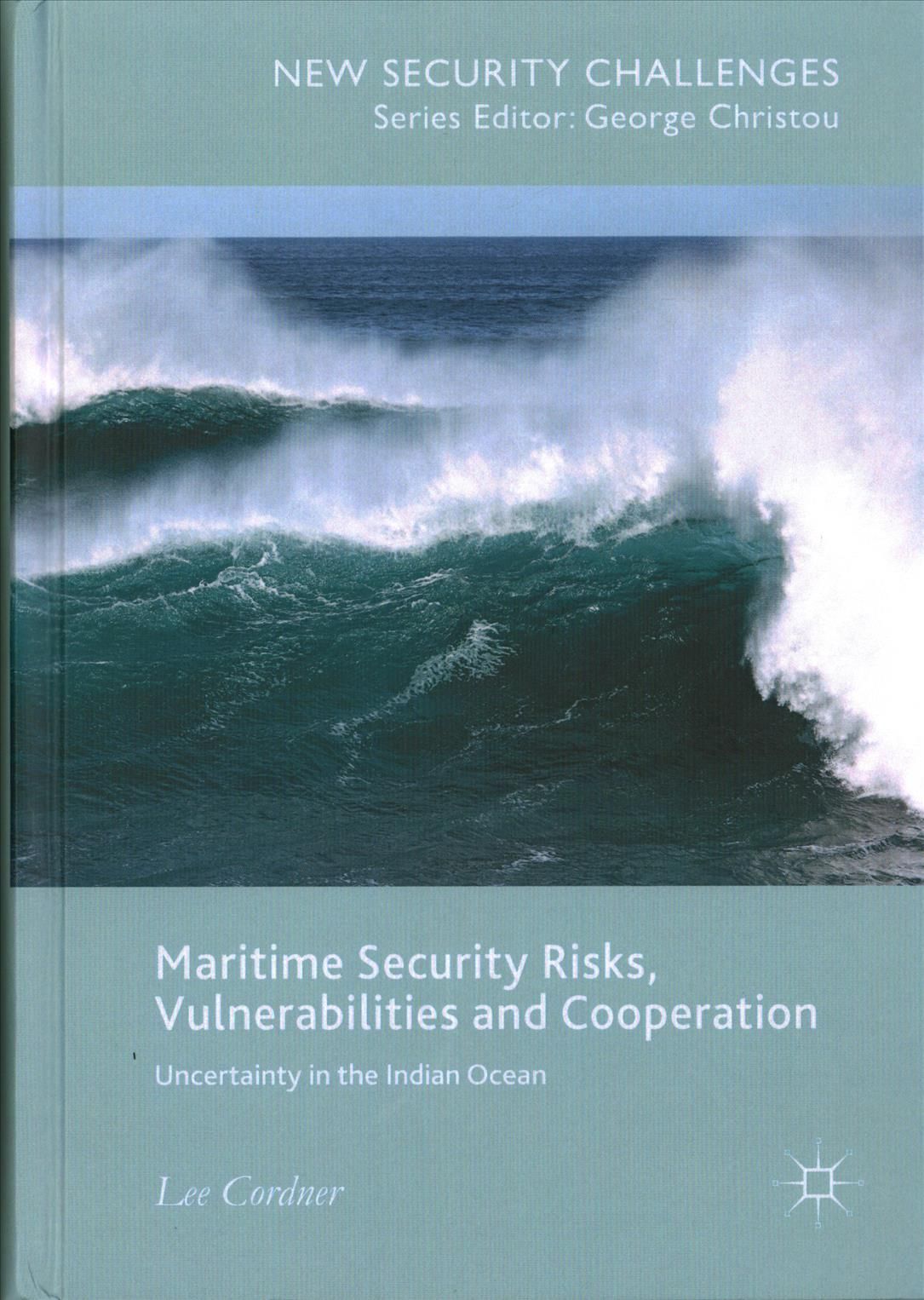 Maritime Security Risks, Vulnerabilities and Cooperation 9783319627540