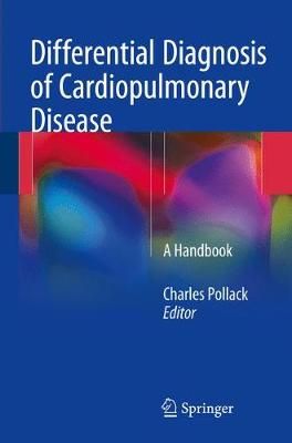 Differential Diagnosis of Cardiopulmonary Disease 9783319638942