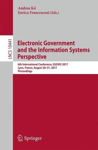 Electronic Government and the Information Systems Perspective Information Systems and Applications, Incl. Internet/Web, and HCI
