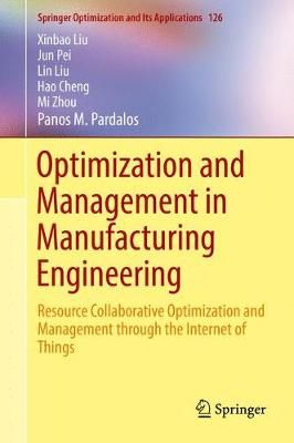 Optimization and Management in Manufacturing Engineering 9783319645674