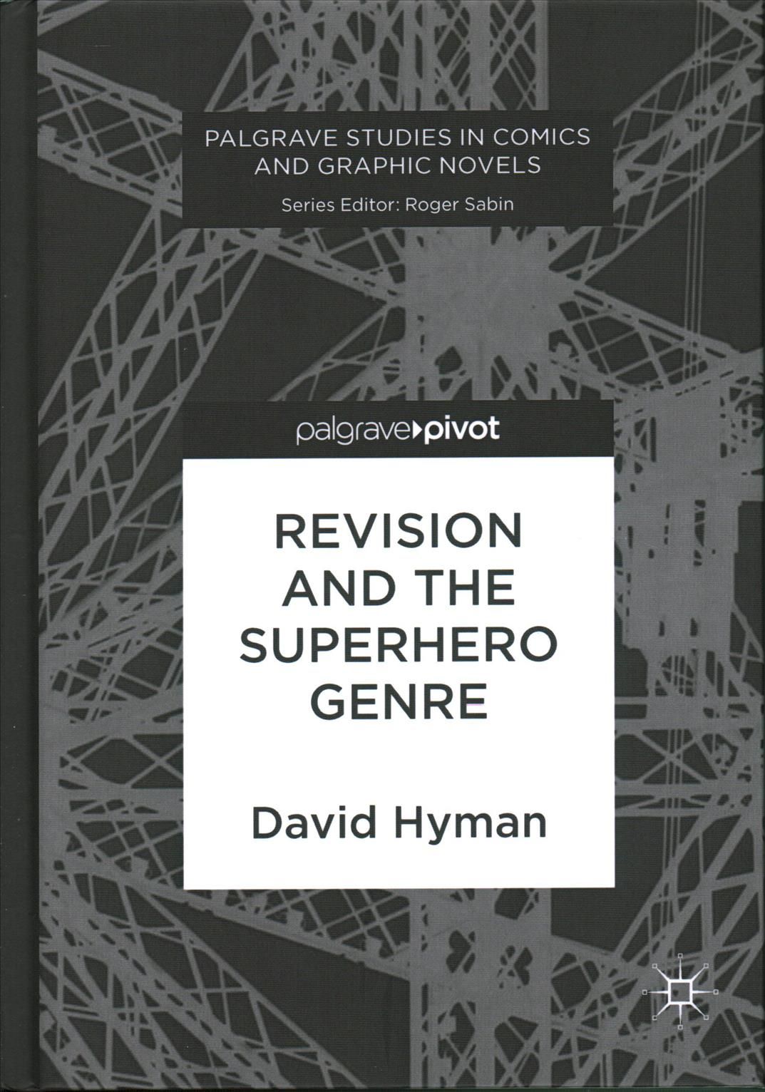 Revision and the Superhero Genre By Hyman, David 9783319647586