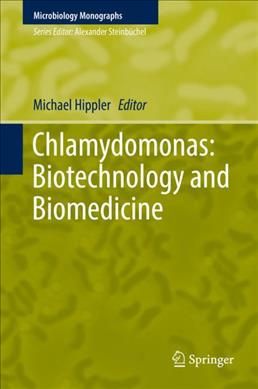 Chlamydomonas: Biotechnology and Biomedicine By Hippler, Michael