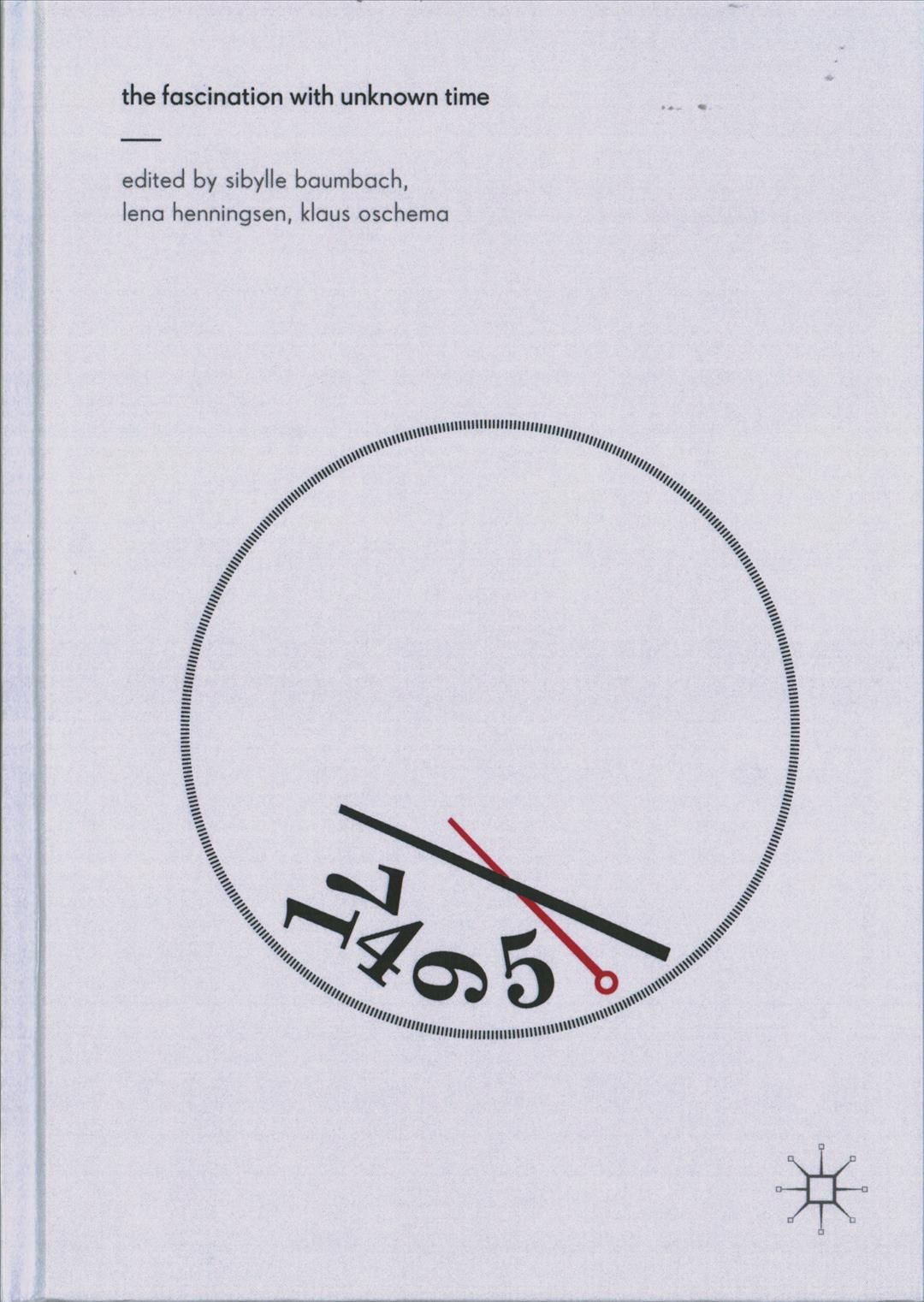 The Fascination with Unknown Time By Baumbach, Sibylle 9783319664378