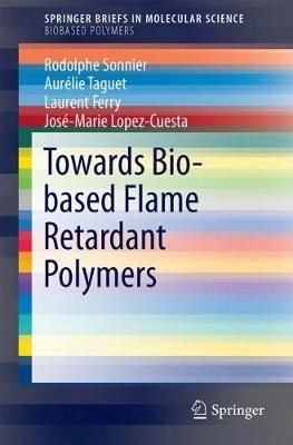 Towards Bio-Based Flame Retardant Polymers. Biobased Polymers