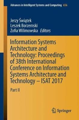 Information Systems Architecture and Technology Part II 9783319672281
