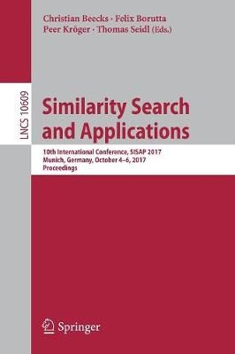Similarity Search and Applications Information Systems and Applications, Incl. Internet/Web, and HCI