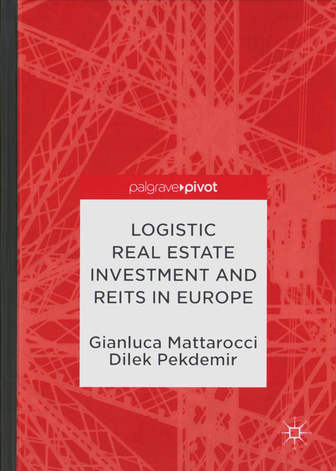 Logistic Real Estate Investment and REITs in Europe 9783319692050
