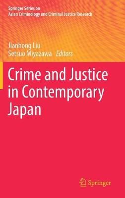 Crime and Justice in Contemporary Japan 9783319693583 (Hardback)