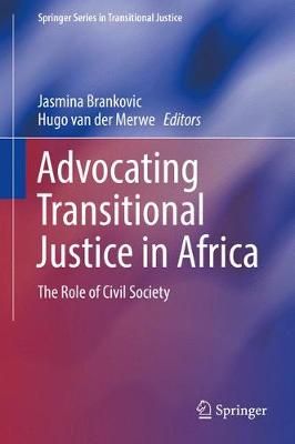 Advocating Transitional Justice in Africa 9783319704159 (Hardback)