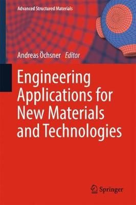 Engineering Applications for New Materials and Technologies (Hardback)