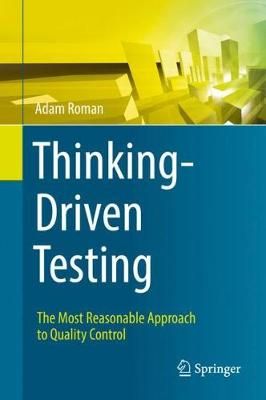 Thinking-Driven Testing By Adam Roman 9783319731940 (Hardback)