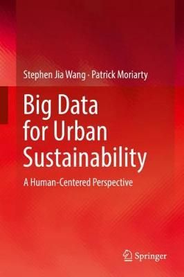 Big Data for Urban Sustainability 9783319736082 (Hardback)
