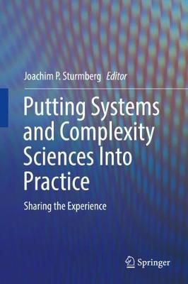 Putting Systems and Complexity Sciences Into Practice 9783319736358