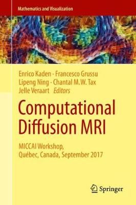 Computational Diffusion MRI : MICCAI Workshop, Québec, Canada, September 2017