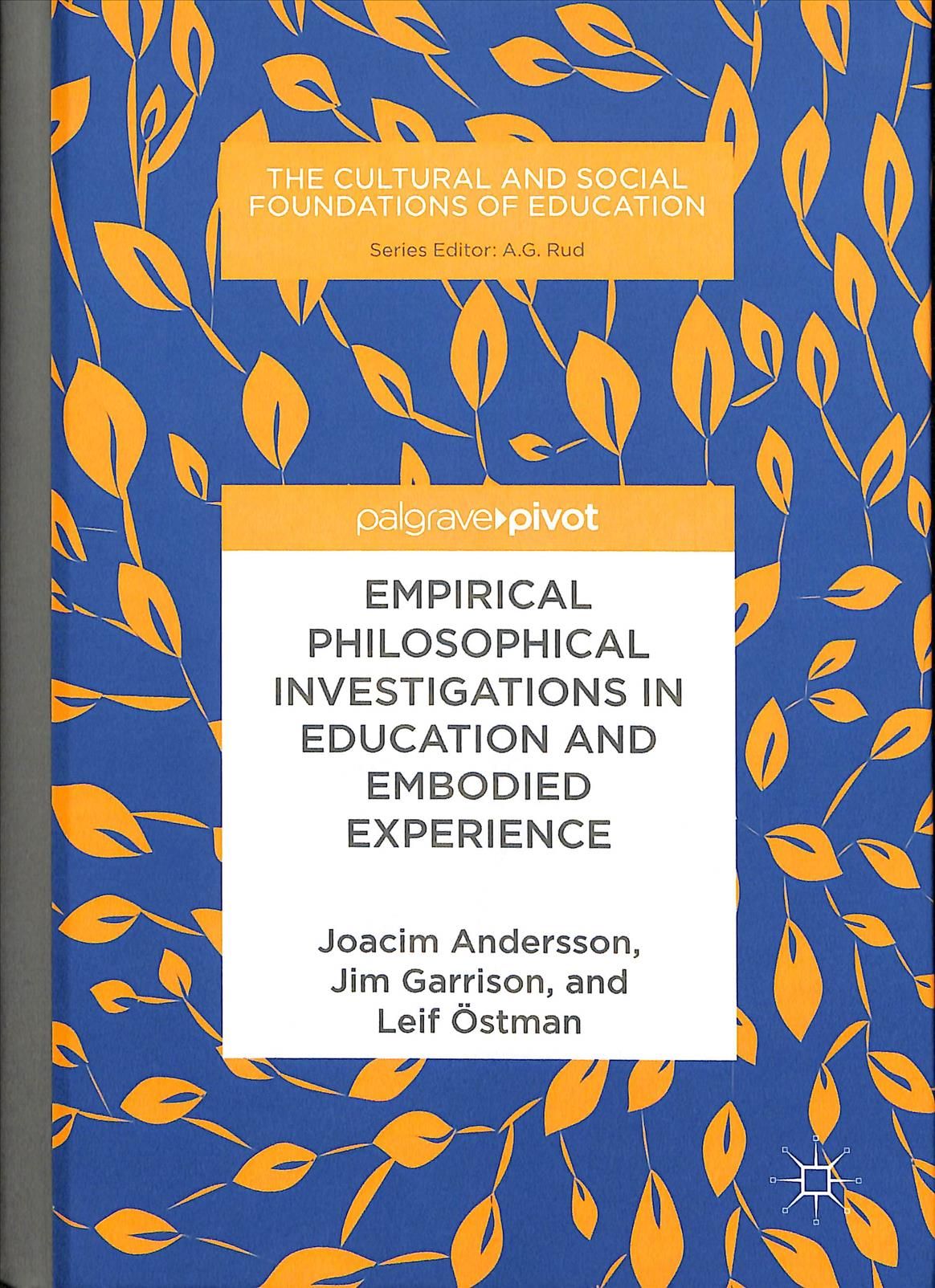 Empirical Philosophical Investigations in Education and Embodied Experience