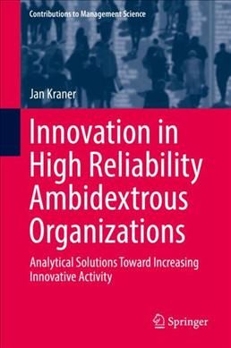 Innovation in High Reliability Ambidextrous Organizations (Hardback)