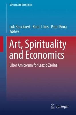 Art, Spirituality and Economics 9783319750637 (Hardback)