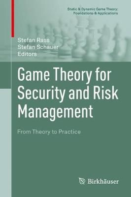 Game Theory for Security and Risk Management 9783319752679 (Hardback)